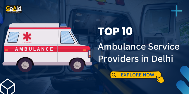 Top 10 Ambulance Service Providers in Delhi
