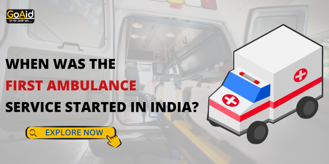 When was the first ambulance service started in India