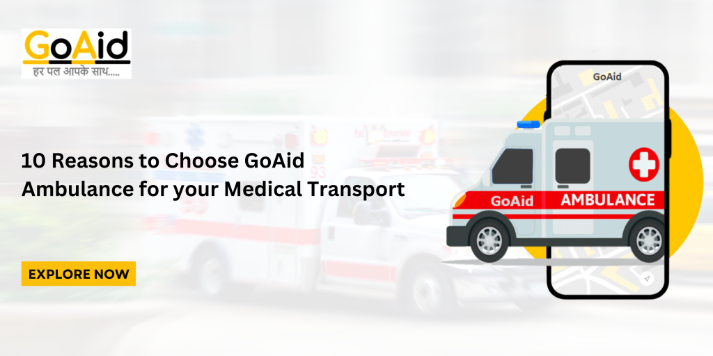 Choose GoAid Ambulance Service