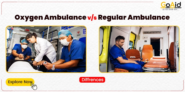 Oxygen Ambulance vs. Regular Ambulance