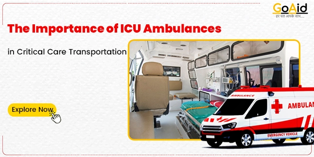 The Importance of ICU Ambulances in Critical Care Transportation