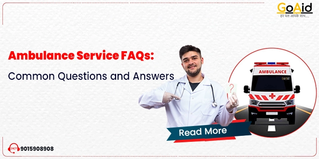 Ambulance Service FAQs