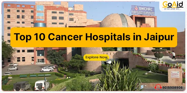 top 10 cancer hospitals in jaipur