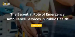 The-Essential-Role-of-Emergency Ambulance Services in Public Health