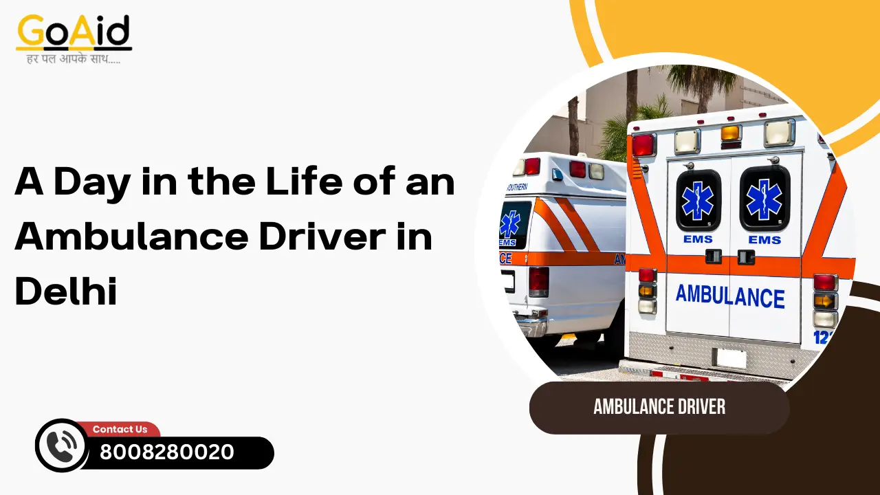 A Day in the Life of an Ambulance Driver in Delhi