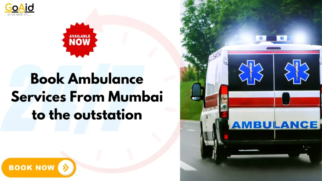 Book Ambulance Services From Mumbai to the outstation