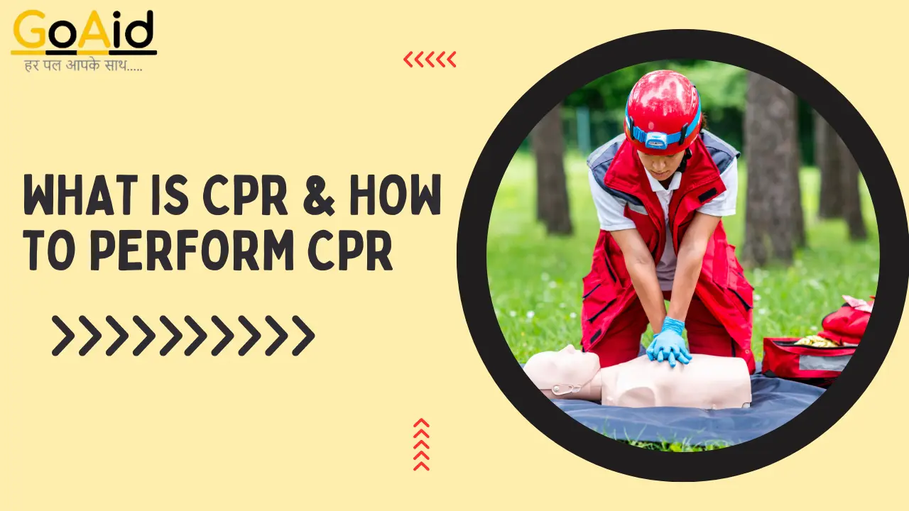 What is CPR & How to Perform CPR : A Complete Guide