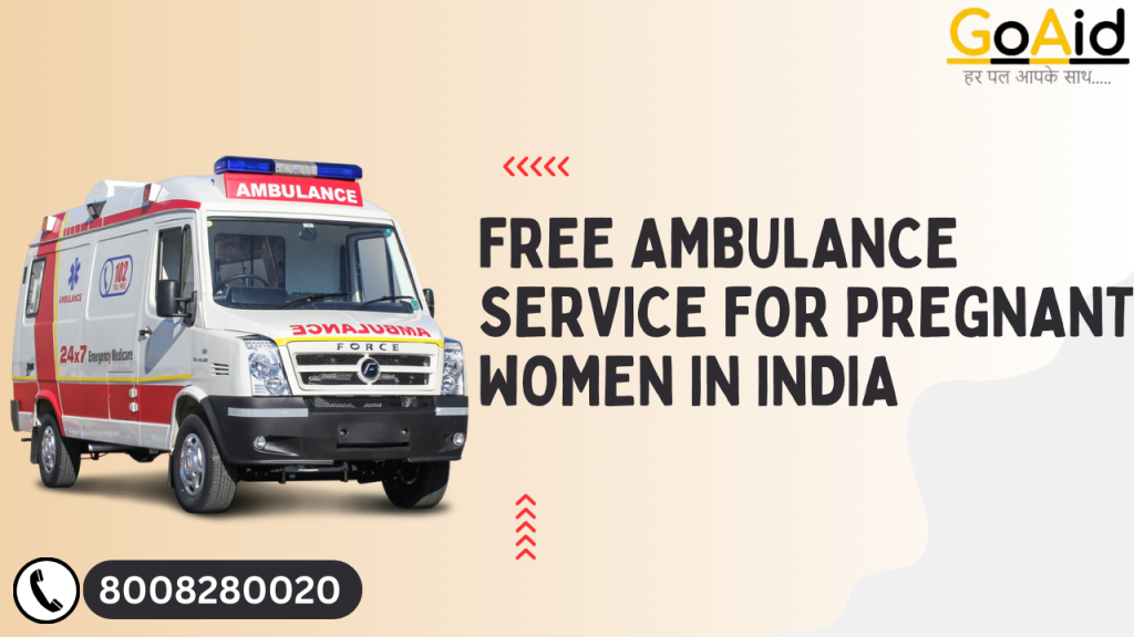Free Ambulance Service for Pregnant Women in India Free Ambulance Service for Pregnant Women in India
