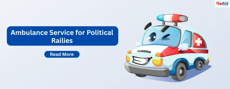 Ambulance Service for Political Railies