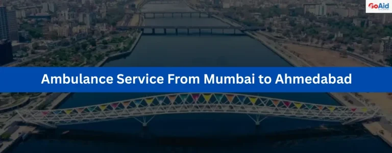 Ambulance Service From Mumbai to Ahmedabad