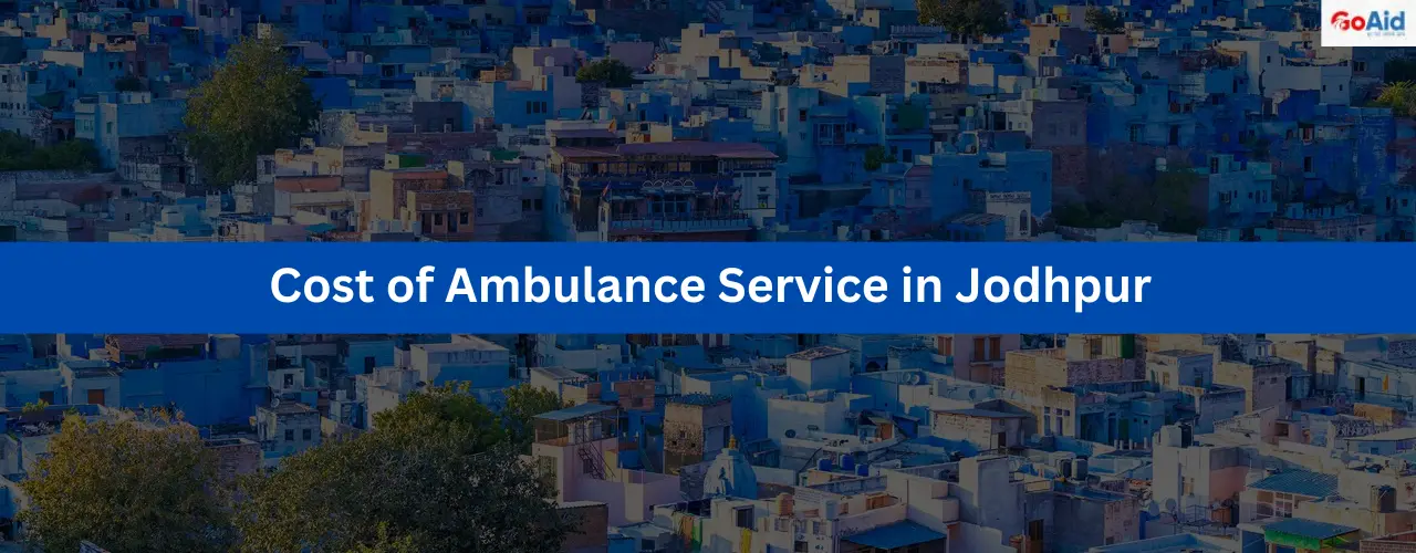 Cost of Ambulance Service in Jodhpur