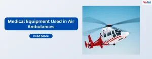 Medical Equipment Used in Air Ambulances