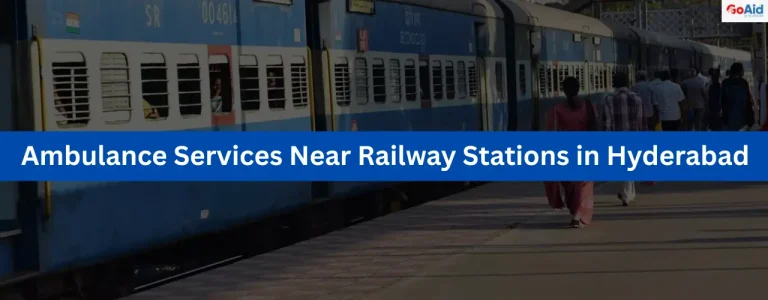 Ambulance Services Near Railway Stations in Hyderabad