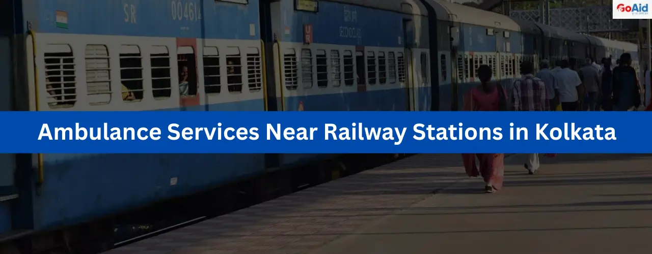 Ambulance Services Near Railway Stations in Kolkata