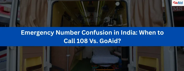 Emergency Number Confusion in India: When to Call 108 Vs. GoAid?