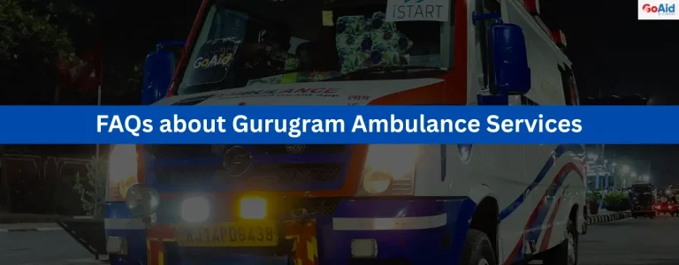 Questions asked by Gurugram people about the ambulance Service