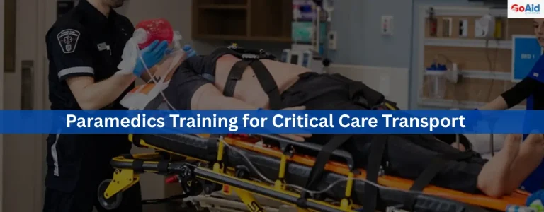 Paramedics Training for Critical Care Transport