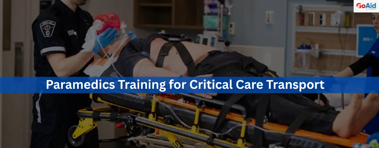 Paramedics Training for Critical Care Transport