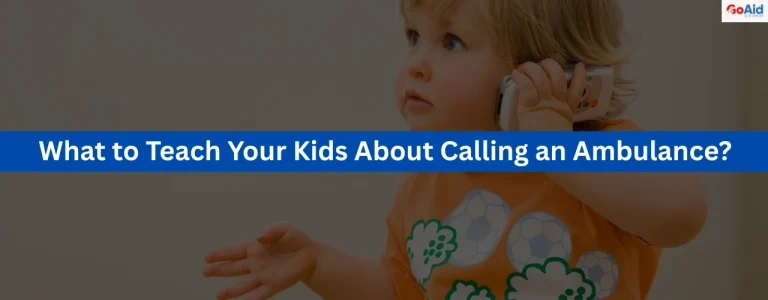 What to Teach Your Kids About Calling an Ambulance?