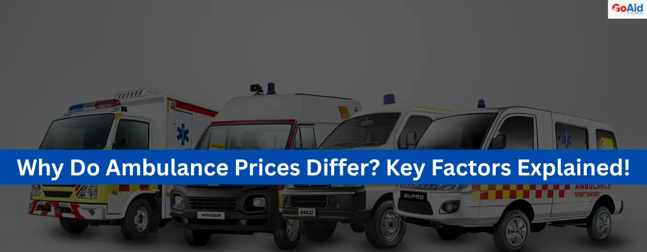 Why Do Ambulance Prices Differ Key Factors Explained!