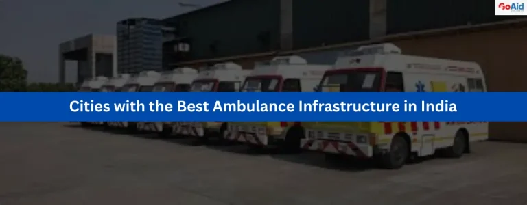 Cities with the Best Ambulance Infrastructure in India
