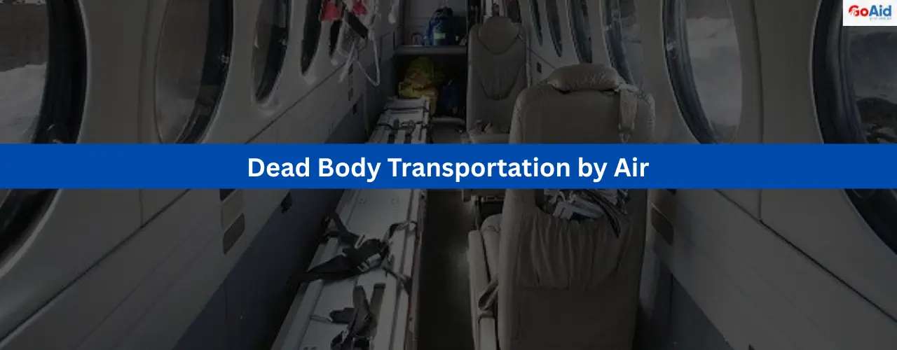 Dead Body Transportation by Air