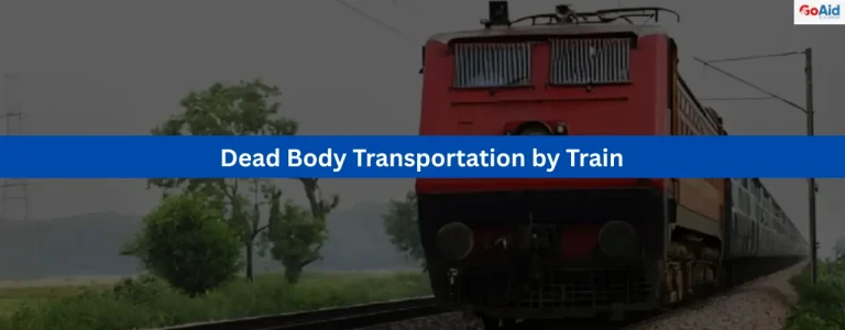 Dead Body Transportation by Train