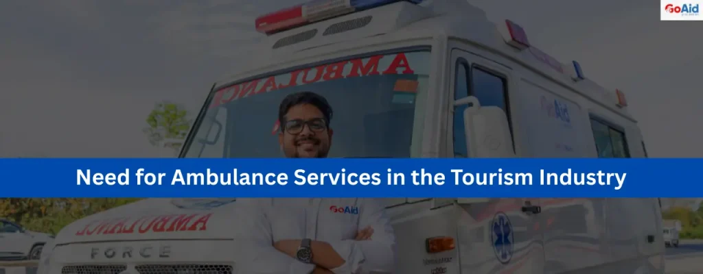 Need for Ambulance Services in the Tourism Industry