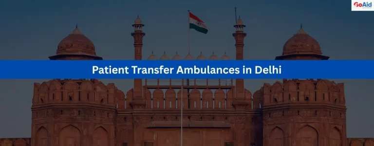 Patient Transfer Ambulances in Delhi