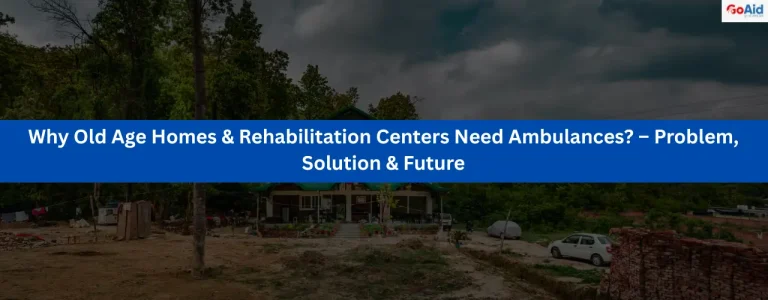 Age Homes & Rehabilitation Centers