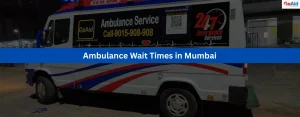 Ambulance Wait Times in Mumbai