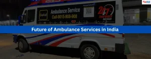 Future of Ambulance Services in India