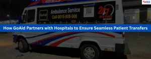 How GoAid Partners with Hospitals to Ensure Seamless Patient Transfers