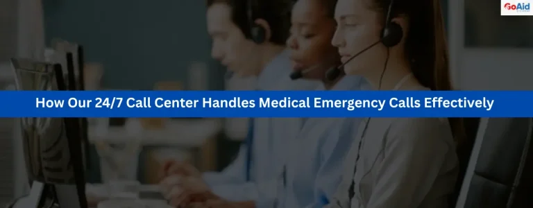 How Our 24/7 Call Center Handles Medical Emergency Calls Effectively