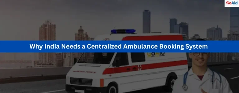 Why India Needs a Centralized Ambulance Booking System (1)