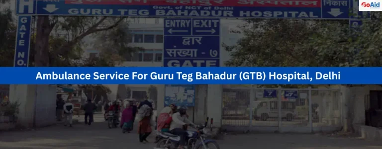 Guru Teg Bahadur (GTB) Hospital, Delhi