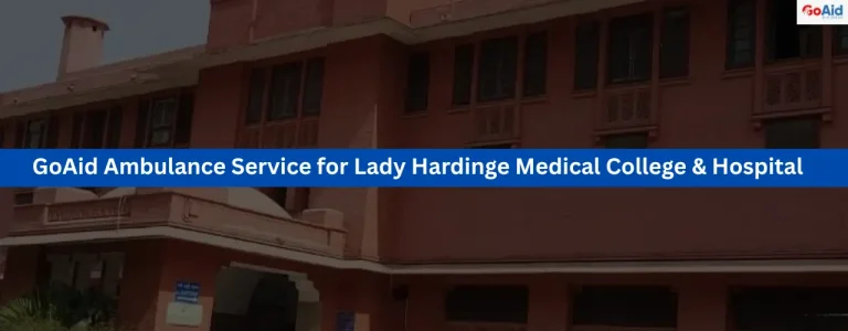 Ambulance Service for Lady Hardinge Medical College & Hospital