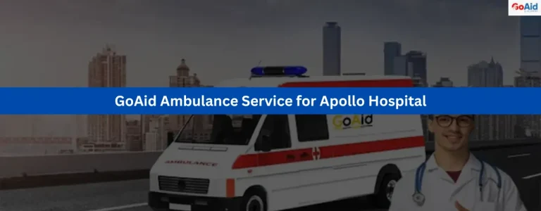 GoAid Ambulance Service for Apollo Hospital