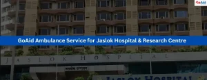 GoAid Ambulance Service for Jaslok Hospital & Research Centre