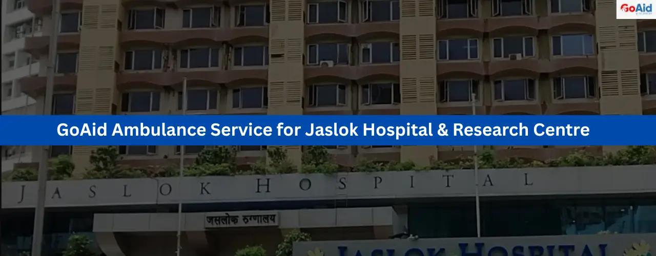 GoAid Ambulance Service for Jaslok Hospital & Research Centre