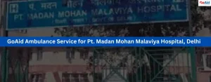 Ambulance Service for Pt. Madan Mohan Malaviya Hospital