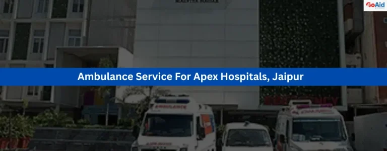 Ambulance Service For Apex Hospitals, Jaipur