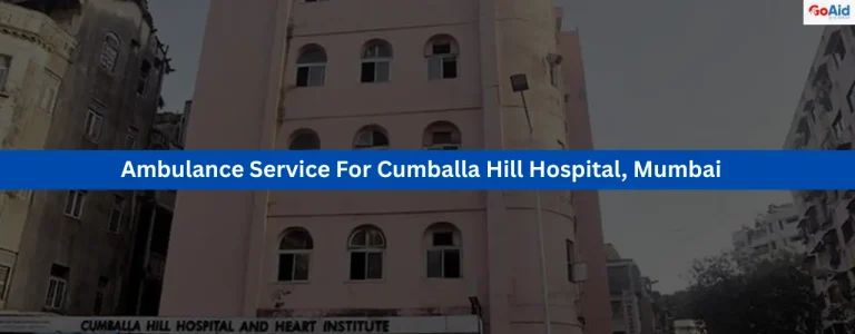 Ambulance Service For Cumballa Hill Hospital, Mumbai