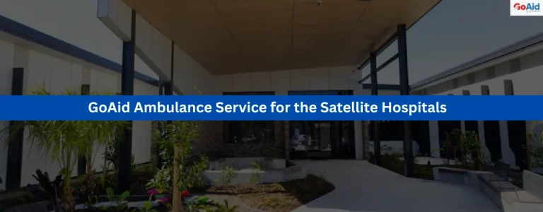 GoAid Ambulance Service for the Satellite Hospitals