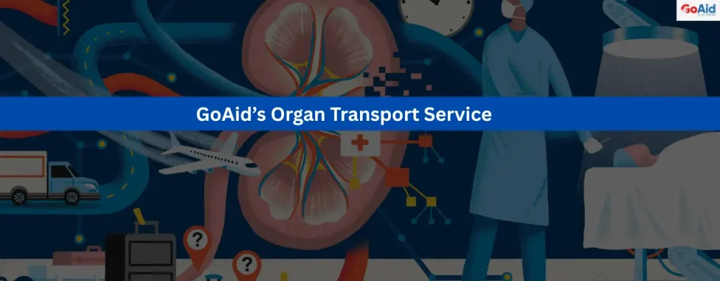 GoAid’s Organ Transport Service