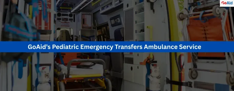 GoAid’s Pediatric Emergency Transfers Ambulance Service