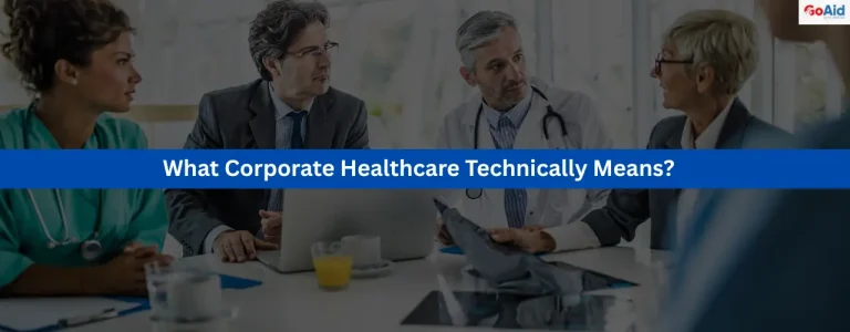 What Corporate Healthcare Technically Means?