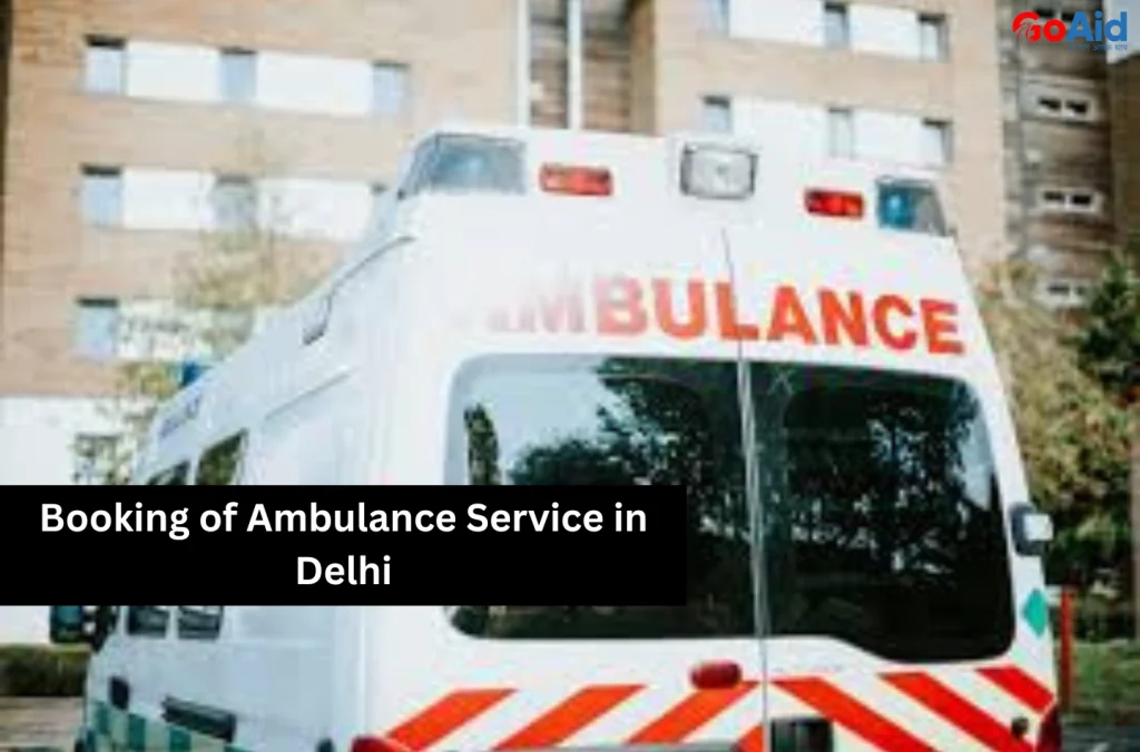 Booking of Ambulance Service in Delhi