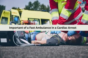 Important of a Fast Ambulance in a Cardiac Arrest