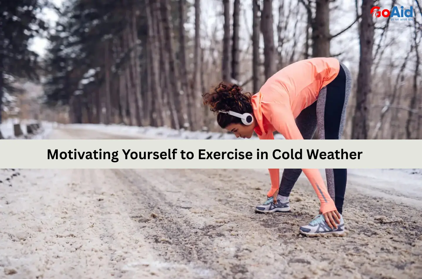 Motivating Yourself to Exercise in Cold Weather